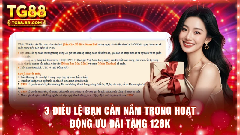3 điều lệ bạn cần nắm trong hoạt động ưu đãi tặng 128K