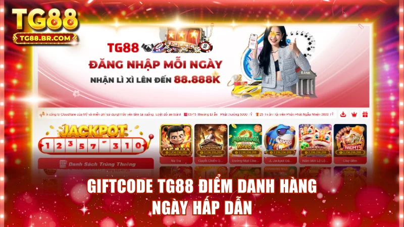Giftcode TG88 điểm danh hàng ngày hấp dẫn