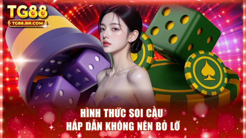 Hình thức soi cầu hấp dẫn không nên bỏ lỡ
