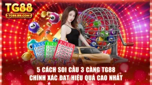 Soi cầu 3 càng